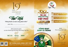 TƯNG BỪNG 19 NĂM THÀNH LẬP NHÀ HÀNG VIỆT PHỐ - QUÀ LIỀN TAY, ĐẾN TẶNG NGAY.