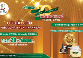 NHÀ HÀNG VIỆT PHỐ KỶ NIỆM 2O NĂM THÀNH LẬP (07/07/2004- 07/07/2024)