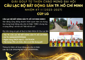 GIẢI GOLF TỪ THIỆN CHÀO MỪNG ĐẠI HỘI CÂU LẠC BỘ BẤT ĐỘNG SẢN TP. HỒ CHÍ MINH NHIỆM KỲ II (2023 – 2027)